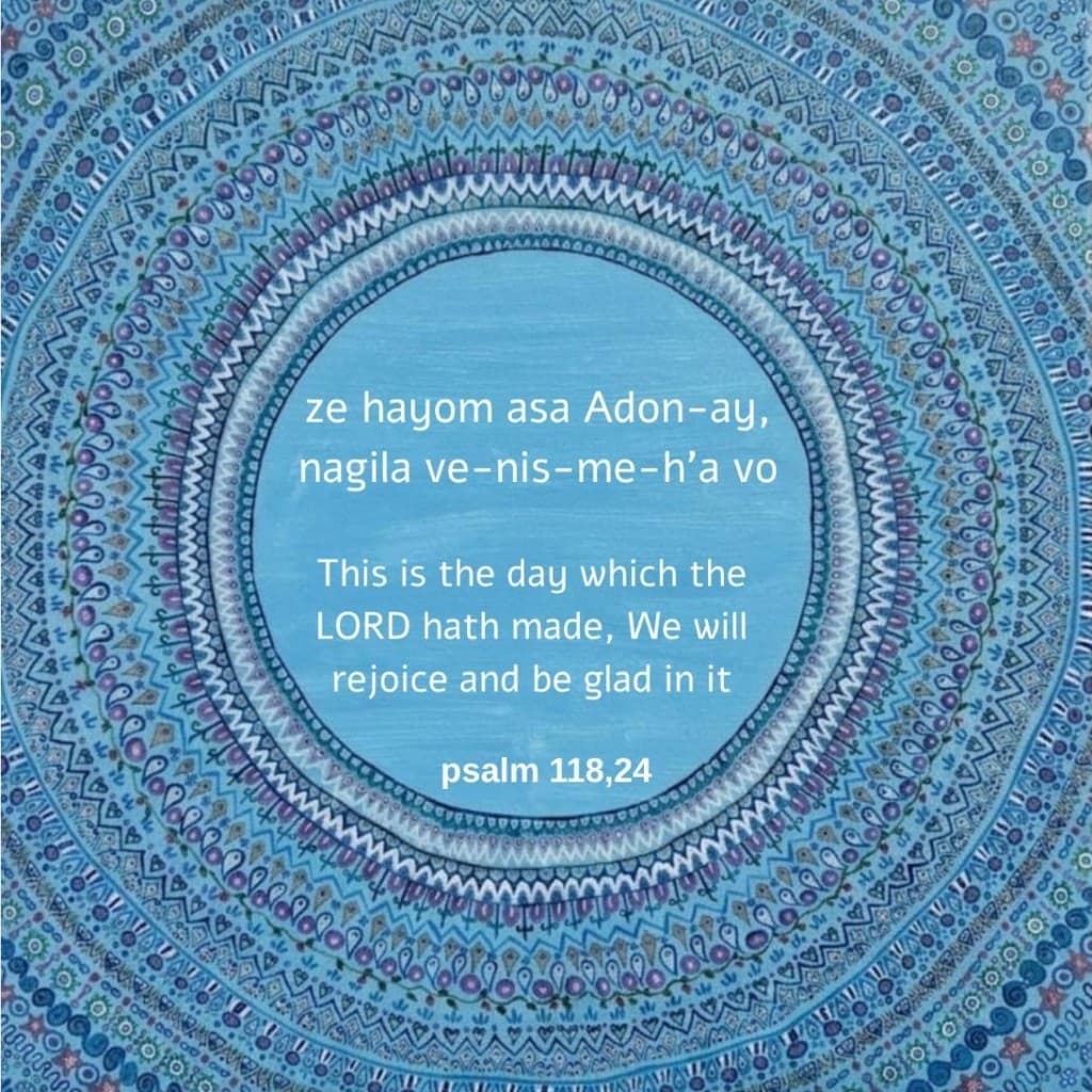 Glad in This Day, Psalm 118:24