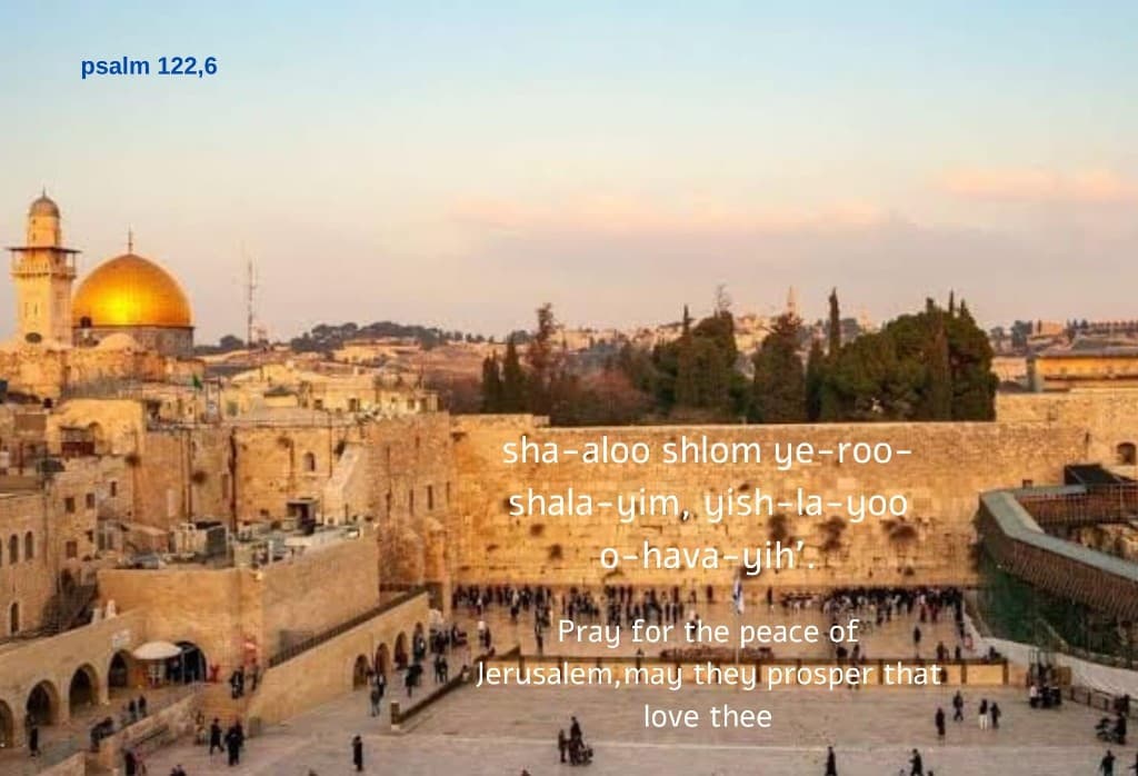 Western Wall Plaza, Psalm 122:6